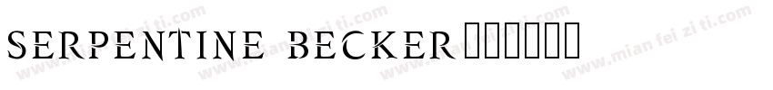 Serpentine Becker字体转换